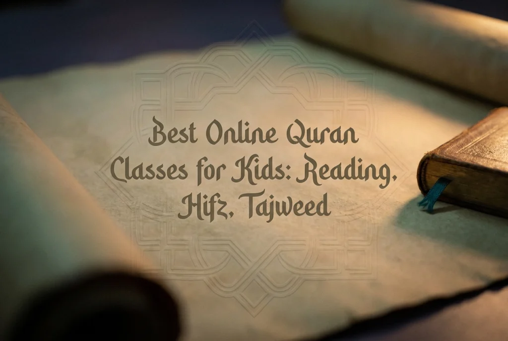 Professional header image for comparison analysis: Best Online Quran Classes for Kids: Reading, Hifz, Tajweed